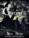 Ghosts  Author's Revised Edition by Noel Hynd eBook